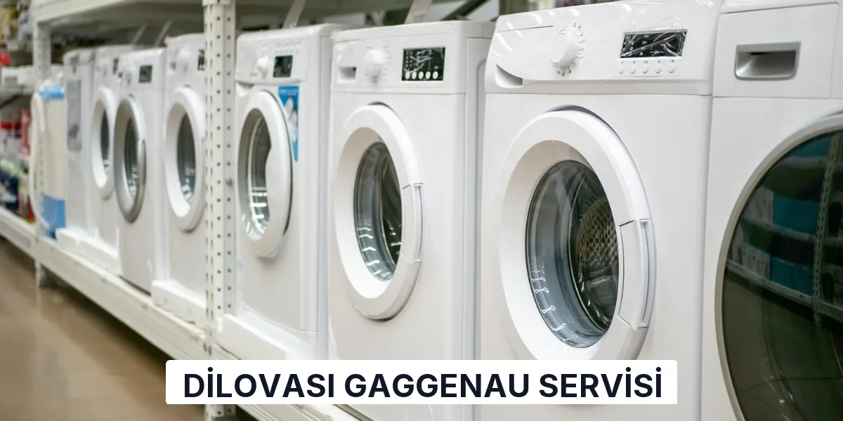 Dilovası Gaggenau Servisi