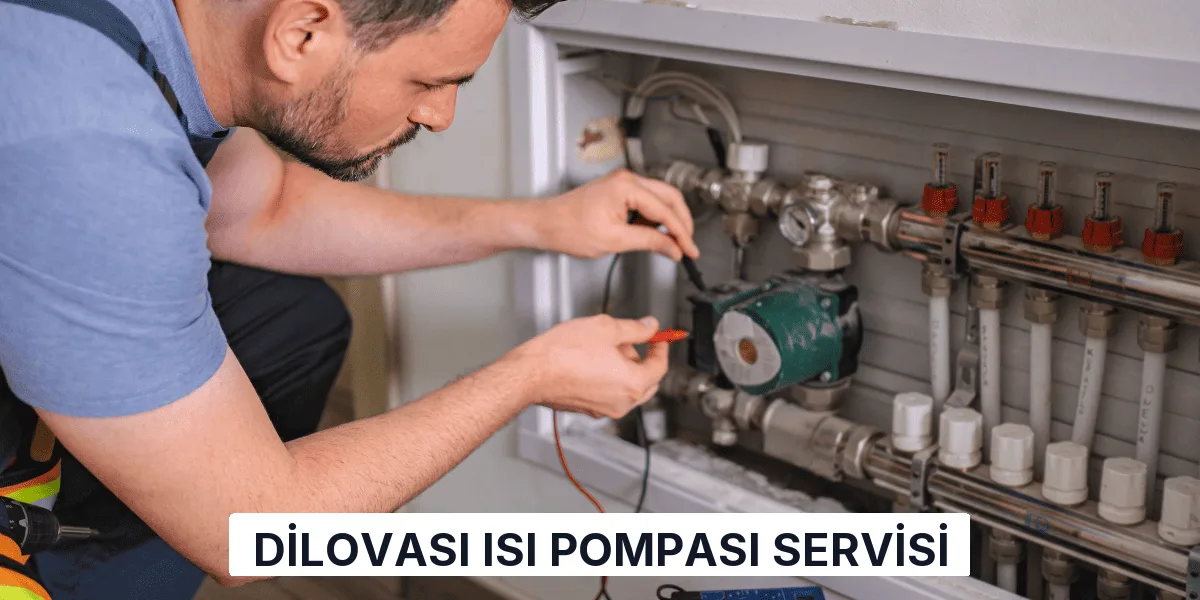 Dilovası Isı Pompası Servisi