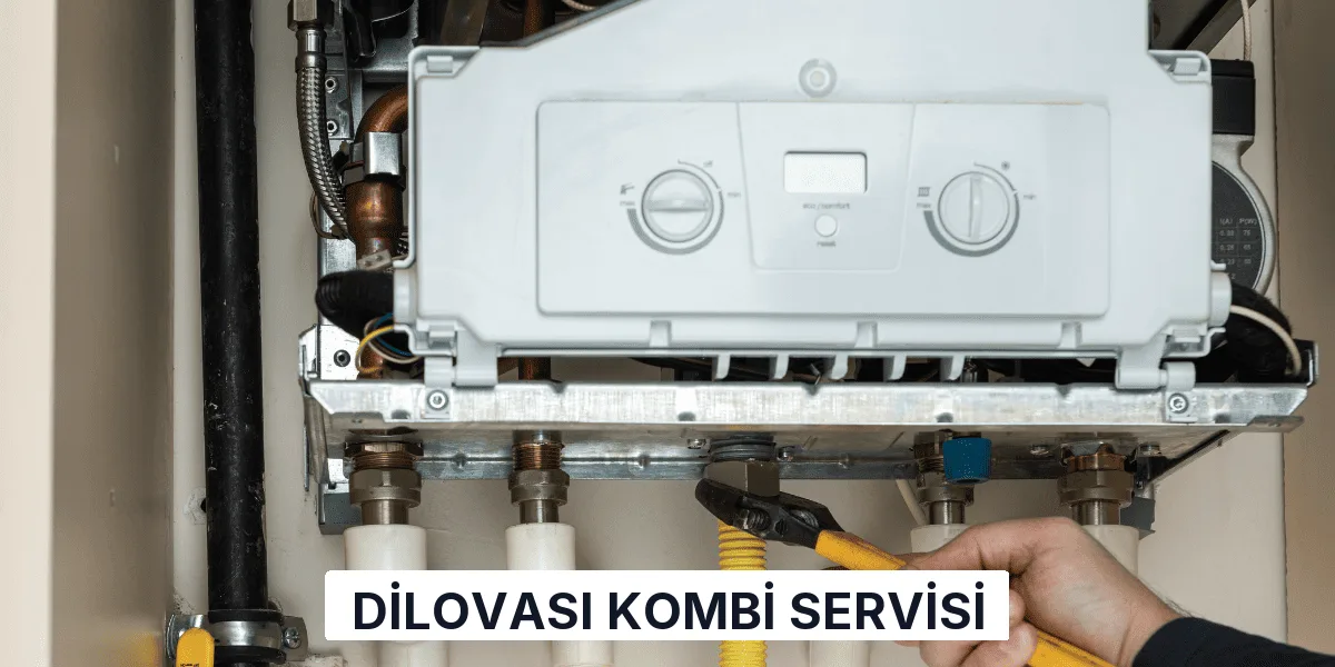 Dilovası Kombi Servisi