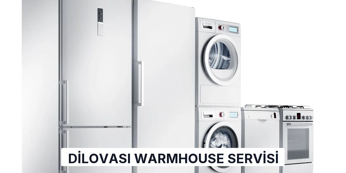Dilovası Warmhouse Servisi